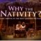 Why the Nativity? Thumbnail